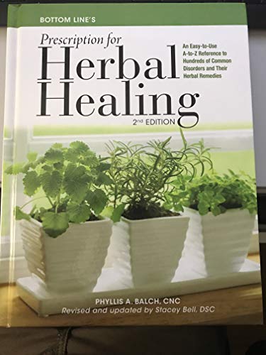 Beispielbild fr Bottom Line's Prescription for Herbal Healing. (Second Edition, Revised and Updated) zum Verkauf von Once Upon A Time Books