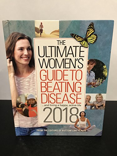 9780887237775: The Ultimate Women's Guide To Beating Disease 2018