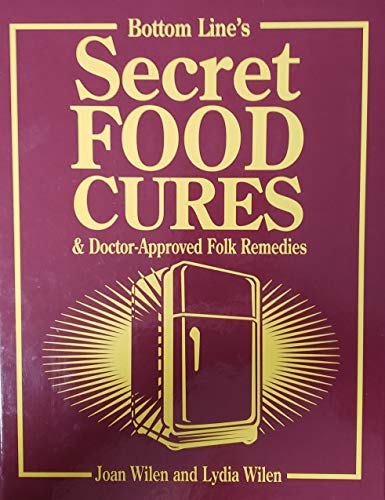 Beispielbild fr Secret Food Curses & Doctor-Approved Folk Remedies zum Verkauf von Better World Books