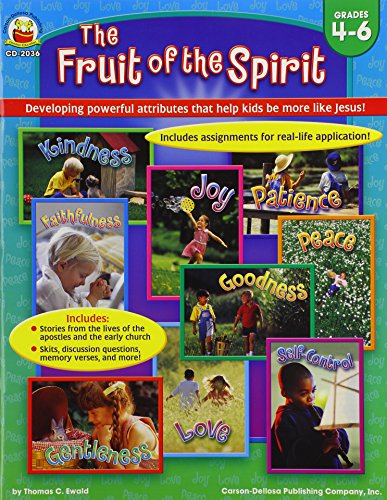 Imagen de archivo de The Fruit of the Spirit, Grades 4 - 6: Developing powerful attributes that help kids be more like Jesus! a la venta por HPB-Emerald