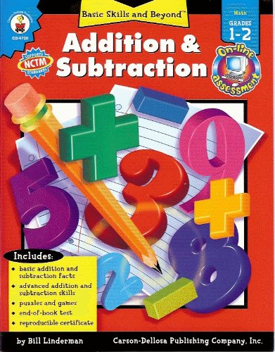 Addition & Subtraction: Grade Level 1-2 (Basic Skills & Beyond) (9780887241888) by Linderman, Bill