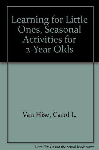 Beispielbild fr Learning for Little Ones, Seasonal Activities for 2-Year Olds zum Verkauf von -OnTimeBooks-