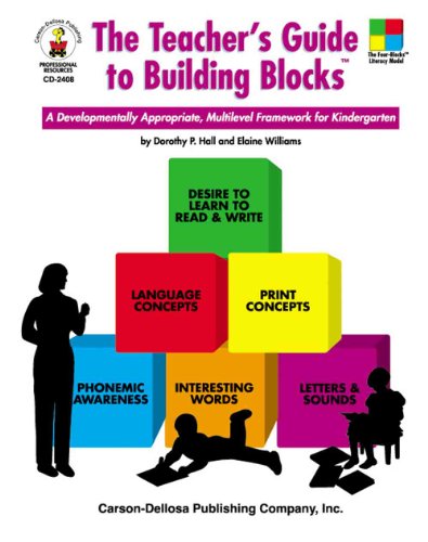 Beispielbild fr The Teacher's Guide to Building Blocks: A Developmentally Appropriate Multilevel Framework for Kindergarten zum Verkauf von Wonder Book