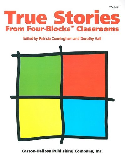 Beispielbild fr True Stories from Four-blocks Classrooms zum Verkauf von SecondSale