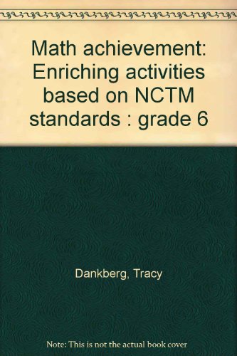 Stock image for Math achievement: Enriching activities based on NCTM standards : grade 6 for sale by HPB-Movies