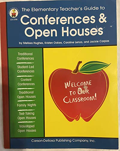 Stock image for The Elementary Teacher's Guide to Conferences and Open Houses for sale by Better World Books