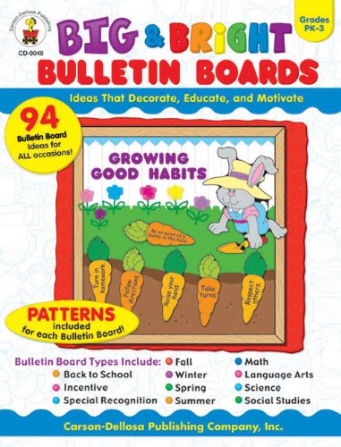 9780887246968: Big & Bright Bulletin Boards: Ideas That Decorate, Educate and Motivate