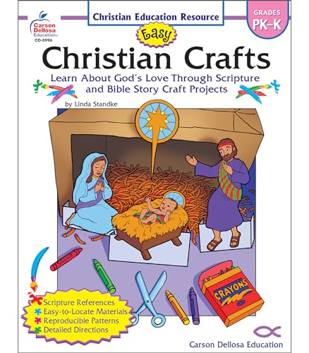 Carson Dellosa Easy Christian Crafts, Grades PK - K Resource Book (Christian Education Resource) (9780887247941) by Standke, Linda