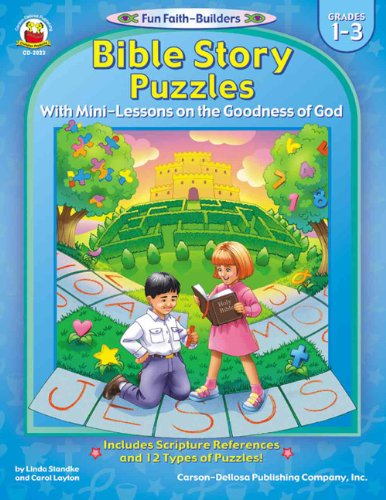 Stock image for Bible Story Puzzles Grade 1-3 : With Mini-Lessons on the Goodness of God for sale by Better World Books