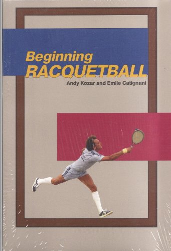 9780887252365: Beginning Racquetball