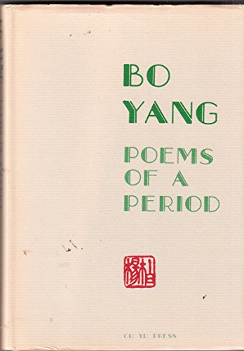 Poems of a Period (9780887270369) by Yang, Bo; Smith, Stephen L.