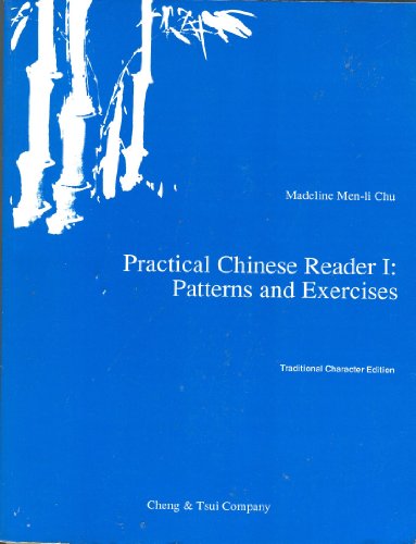 9780887271335: Practical Chinese reader I: Patterns and exercises (C & T Asian language series)