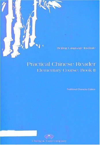 Imagen de archivo de Practical Chinese Reader : Traditional Character Edition a la venta por Better World Books