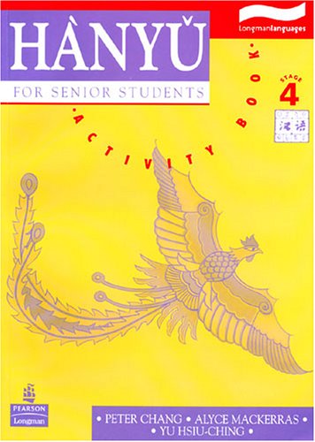 Imagen de archivo de Hanyu for Senior Students, Stage 4 a la venta por Textbook Pro