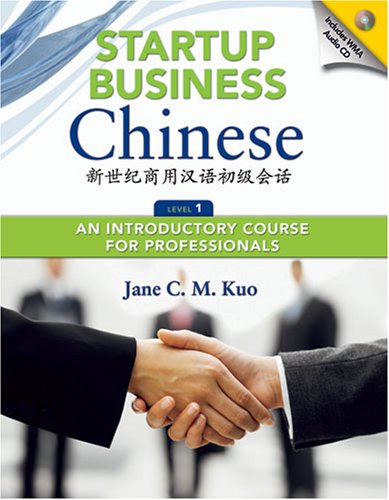 Stock image for Startup Business Chinese: An Introductory Course for Professionals, Level 1 (English and Chinese Edition) for sale by BEST_TEXTBOOKS_DEALS