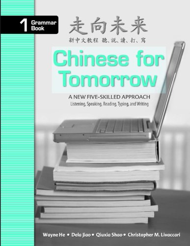 9780887275692: Chinese for Tomorrow Grammar Book: A New Five-skilled Approach: 1