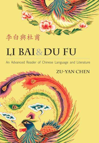 Imagen de archivo de Li Bai & Du Fu: An Advanced Reader of Chinese Language and Literature: Traditional Character Edition (Cheng & Tsui Chinese Language Series) (Chinese and English Edition) a la venta por Books Unplugged