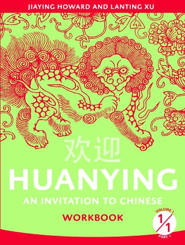 Beispielbild fr Huanying 1: An Invitation to Chinese Workbook 1 (Chinese Edition) zum Verkauf von SecondSale