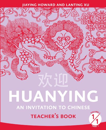 Beispielbild fr Huanying 1: Teacher's Book 1 (First Semester) (Cheng & Tsui Chinese Language Series) (English and Chinese Edition) zum Verkauf von Textbook Pro