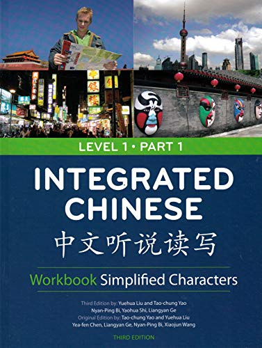 Imagen de archivo de Integrated Chinese Level 1 Part 1 Workbook: Simplified Characters (English and Chinese Edition) a la venta por Ergodebooks