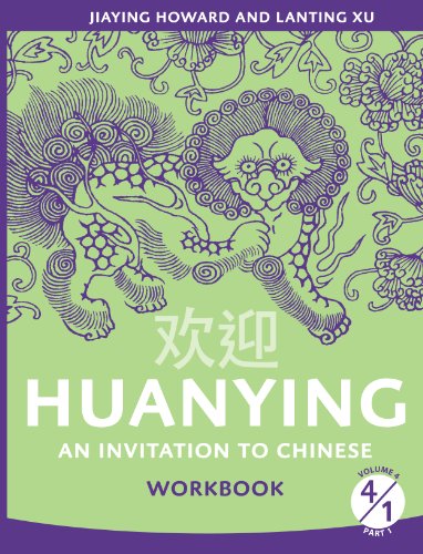 Imagen de archivo de Huanying Volume 4 Part 1 Workbook (English and Chinese Edition) a la venta por Better World Books