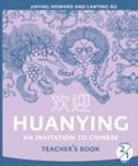 Beispielbild fr Huanying 2: An Invitation to Chinese Teacher Handbook 1 (Cheng & Tsui Chinese Language Series) (English and Chinese Edition) zum Verkauf von HPB-Emerald
