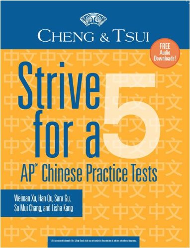 9780887277641: Cheng & Tsui's Strive for a 5: AP Chinese Practice Tests