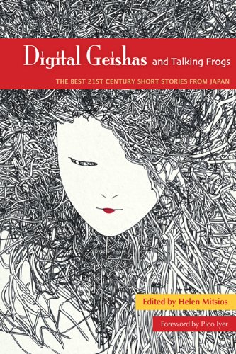 9780887277924: Digital Geishas and Talking Frogs: The Best 21st Century Short Stories from Japan