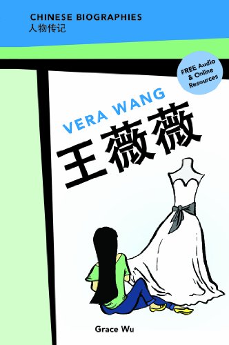 Imagen de archivo de Chinese Biographies: Vera Wang (Chinese Biographies: Graded Readers) (Chinese Edition) a la venta por ThriftBooks-Atlanta