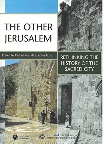 Stock image for The Other Jerusalem : Rethinking the History of the Sacred City Paperback for sale by Neils Books