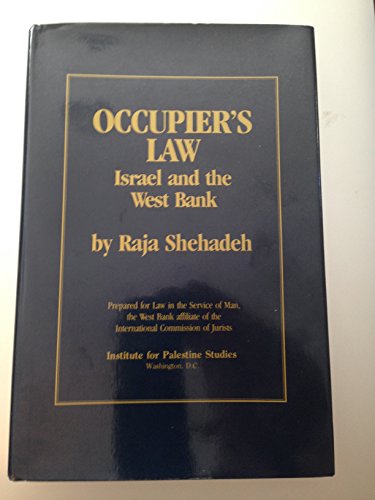 9780887281495: Occupier's law [Hardcover] by Raja Shehadeh