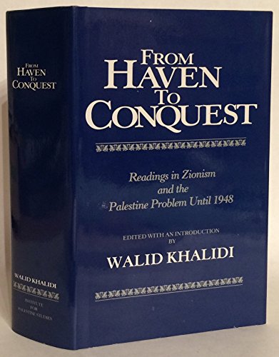 9780887281556: From Haven to Conquest: Readings in Zionism and the Palestine Problem Until 1948 (Anthology Series)