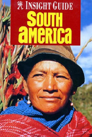 Beispielbild fr Insight Guide South America zum Verkauf von Wonder Book