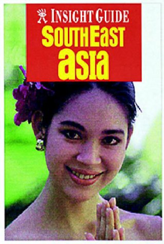 Beispielbild fr Insight Guide Southeast Asia (Southeast Asia, 2nd ed) zum Verkauf von HPB-Emerald