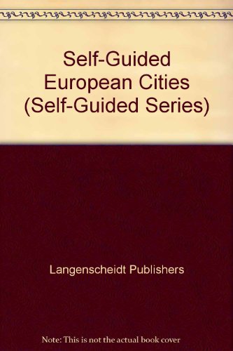 Imagen de archivo de Langenscheidt Self-Guided European Cities a la venta por Better World Books