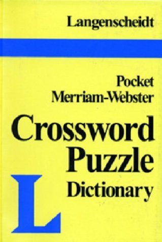 Imagen de archivo de Crossword Puzzle Dictionary : Langenscheidt's Pocket Merriam-Webster a la venta por Better World Books