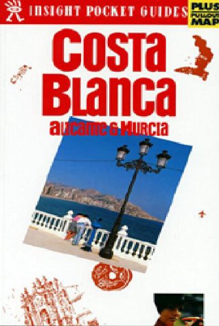 Costa Blanca (Insight Pocket Guides)