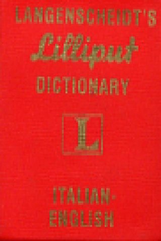 Dizionario Lilliput Langenscheidt: Italiano-Inglese (Langenscheidt's Lilliput Dictionary: Italian-English) (English and Italian Edition) (9780887294167) by Langenscheidt Staff