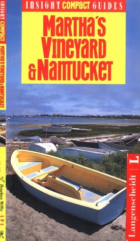 Insight Compact Guide Martha's Vineyard & Nantucket (9780887295454) by Insight Guides; Schreiber, Joseph; Babaian, Natasha