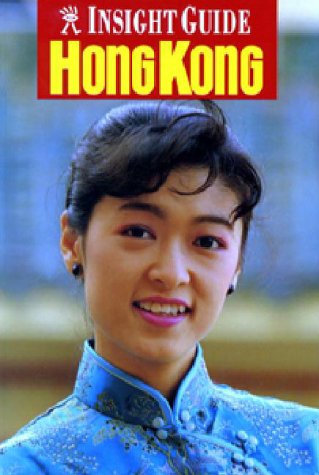 Imagen de archivo de Insight Guide Hong Kong (Insight City Guides) a la venta por HPB-Diamond