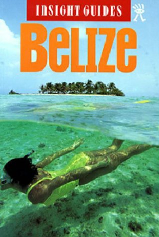 Stock image for Insight Guide Belize for sale by AwesomeBooks