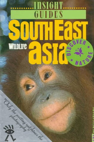 Insight Guide Southeast Asia Wildlife (9780887297649) by Insight Guides