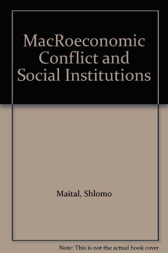 Stock image for Macroeconomic Conflict and Social Institutions for sale by Better World Books