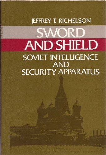 Imagen de archivo de Sword and Shield: The Soviet Intelligence and Security Apparatus a la venta por HPB-Red