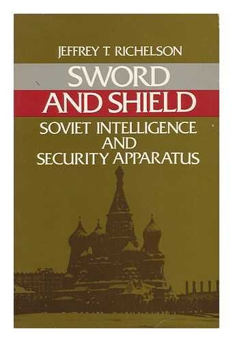 Beispielbild fr Sword and shield: The Soviet intelligence and security apparatus zum Verkauf von Front Cover Books