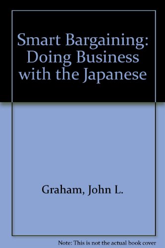 9780887300608: Smart Bargaining: Doing Business with the Japanese