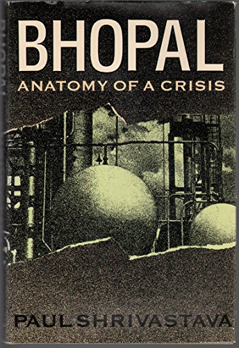 Stock image for Bhopal: Anatomy of Crisis (Business in Global Environment) for sale by Front Cover Books