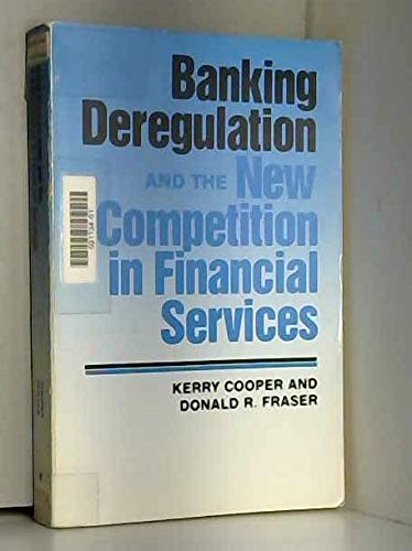 Beispielbild fr Banking Deregulation and the New Competition in Financial Services : Student Edition zum Verkauf von Better World Books