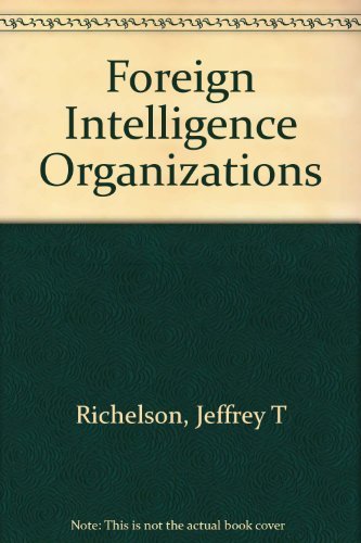 Beispielbild fr Foreign Intelligence Organizations zum Verkauf von Wonder Book