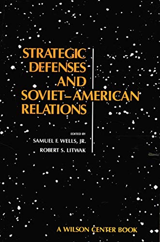 Beispielbild fr Strategic Defenses and Soviet-American Relations zum Verkauf von medimops